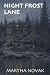 NIGHT FROST LANE by Martha Novak