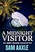 A Midnight Visitor by Sam Aaxle