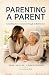 Parenting A Parent: Control...