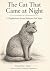 The Cat That Came At Night by Researcher Austin
