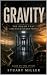 GRAVITY: The Dream That Cha...