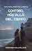CONTIGO, MÁS ALLÁ DEL TIEMPO: TRILOGIA CONTIGO LIBRO 3 (Spanish Edition)