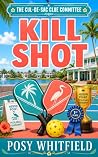 Kill Shot by Posy Whitfield