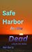 Safe Harbor for the Dead