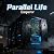 Parallel Life