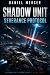 Shadow Unit by Daniel Mercer