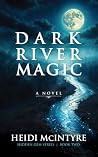 Dark River Magic