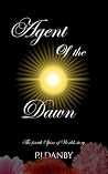 Agent of the Dawn...