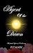Agent of the Dawn: Book four in the Spine of Worlds series. (A Spine of Worlds Story)