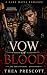 Vow of Blood: He Promised t...