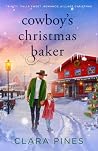 Cowboy's Christmas Baker: Trinity Falls Sweet Romance - Village Christmas - Book 1