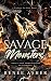 Savage Monsters: High Fantasy Romance (As Above, So Below Book 1)