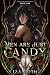 Men Are Just Candy by Iza Goth Men Are Just Candy by Iza Goth