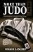 MORE THAN JUDO by Sergio Sanchez