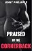 Praised by the Cornerback: A Rivals-to-Lovers Football MM Romance Novella (Off-Limits Book 3)