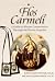 Flos Carmeli: A Guide to Ma...