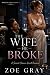 The Wife He Broke: A Second...