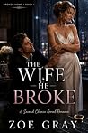 The Wife He Broke...