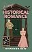 Quasi Historical Romance: A...