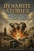 Dynamite Stories, and Some ...