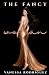 The Fancy Woman: Deluxe Edi...