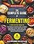 The Complete Guide to Ferme...