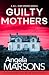 Guilty Mothers