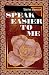 Speak Easier to Me by Tabitha Krueger