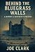 Behind The Bluegrass Walls:...