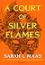A ​Court of Silver Flames