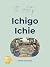 The Art of Ichigo Ichie: Th...