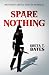 Spare Nothing