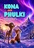 Kona and Phulki: A Heartwar...
