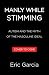 Manly While Stimming: Autis...