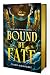 Bound by Fate (Special Limi...