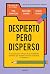 Despierto pero disperso: El...