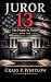 Juror 13: The People Vs. To...