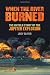 When the River Burned: The ...