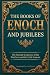The Books of Enoch and Jubi...