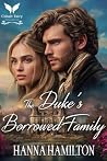 The Duke’s Borrow...