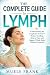 THE COMPLETE GUIDE TO LYMPH...
