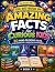The Big Book of Amazing Facts for Curious Kids by Sheikh Mir