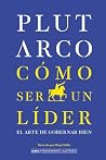 Cómo ser un líder