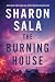 The Burning House: Found Family Coming-of-Age Romantic Suspense