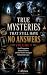 True Mysteries That Still H...