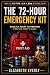 The 72-Hour Emergency Kit: ...