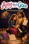 Amy meets Grace: ...