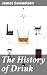 The History of Drink