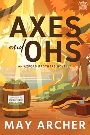 Axes and Ohs (Axford Brothers #1.5)