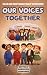 Our Voices Together by Shawna Brim